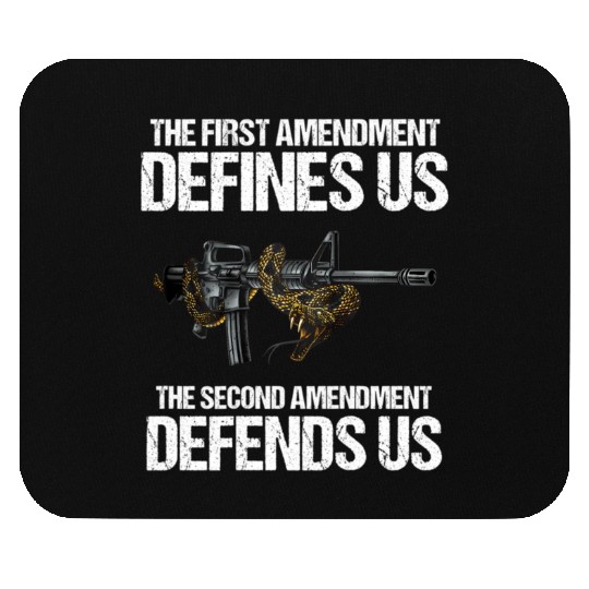 First Amendment Defines Us - The Second Amendment Mouse Pads