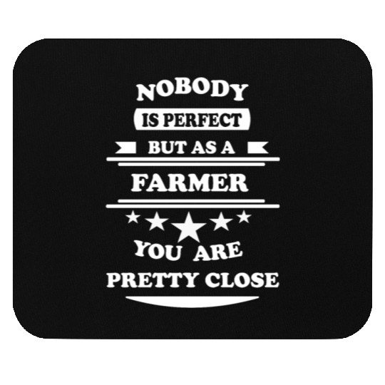 Nobody is perfect Farmer Mouse Pads