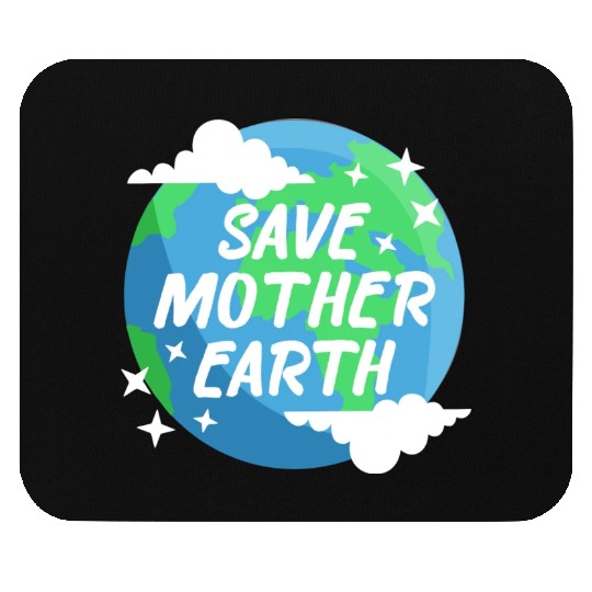Save Mother Earth Mouse Pads
