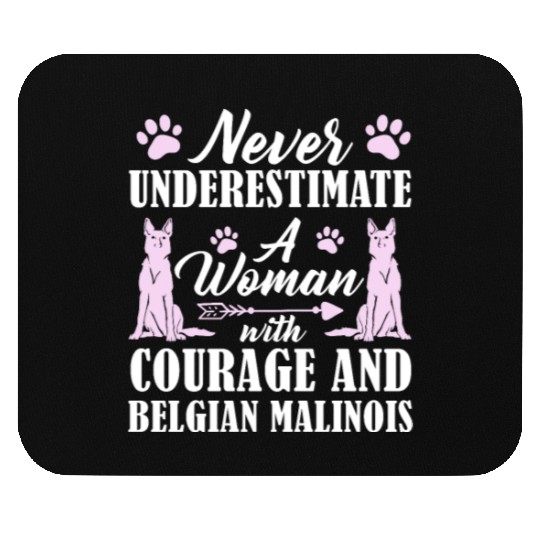 Never Underestimate Woman With Belgian Malinois Mouse Pads