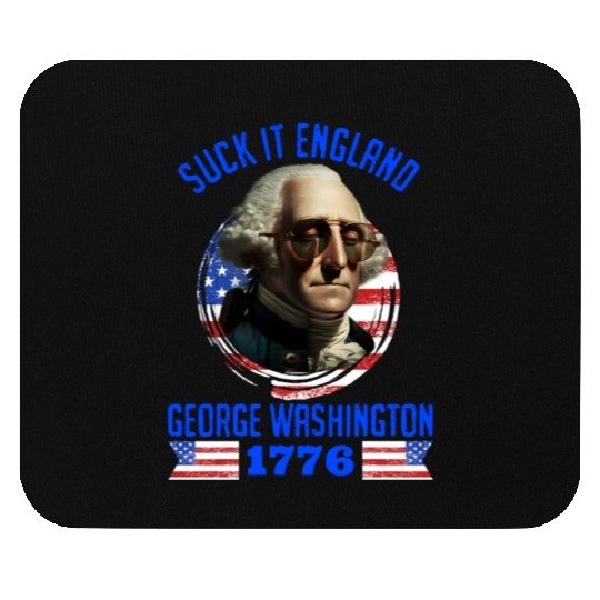 George Washington 1776 Suck it England USA Mouse Pads