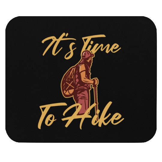 It's Time to Hike Backpacking Outdoor Wander Mouse Pads