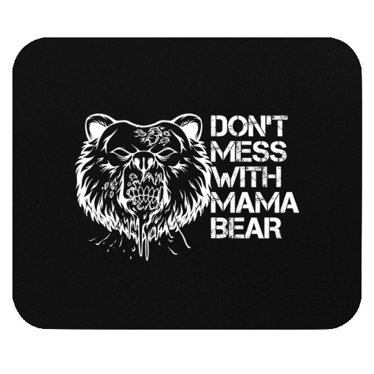 Don'T Mess With Mama Bear Vintage Mom Mommy Mother Mouse Pads