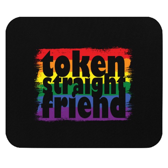 Proud LGBTQ Ally Token Straight Friend Gay Pride Mouse Pads