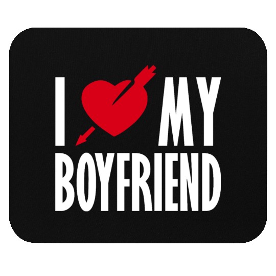 I Love My Boyfriend Mouse Pads
