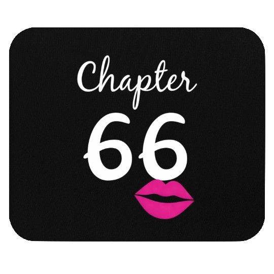66Th For Her Chapter 66 66Th Bday Mouse Pads