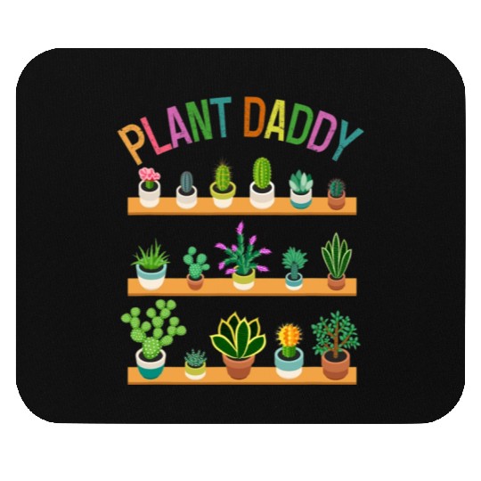 Plant Daddy Succulents Dad Gardener Gardening Mouse Pads
