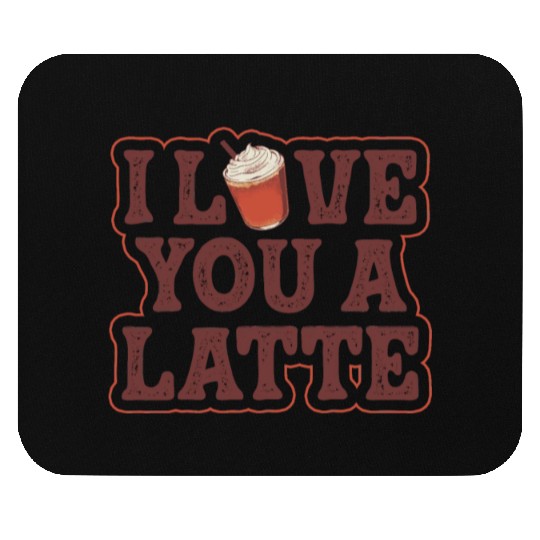 I Love You A Latte Couples Romance Mouse Pads