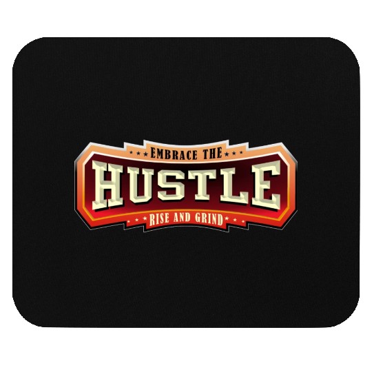 Embrace the Hustle Rise and Grind nature Mouse Pads