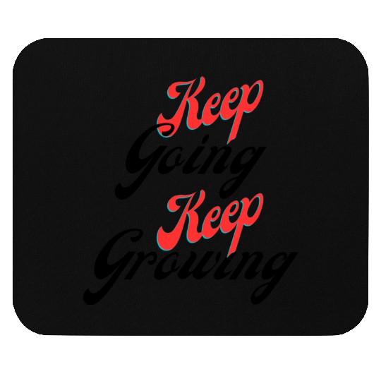 Keep going keep growing yellow Mouse Pads