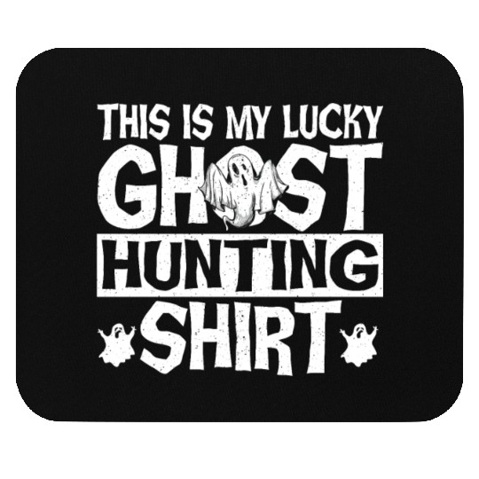 This Is My Lucky Ghost Hunting Mouse Pads Ghost Hunter