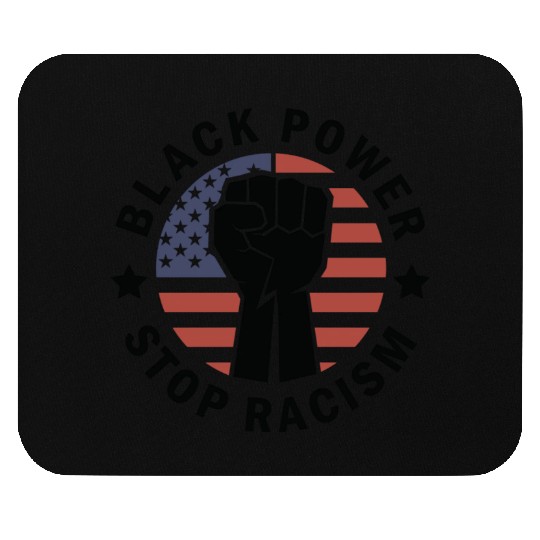 Black Power Stop Racism Mouse Pads