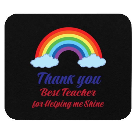 Thank you Best Teacher for helping me Shining Mouse Pads