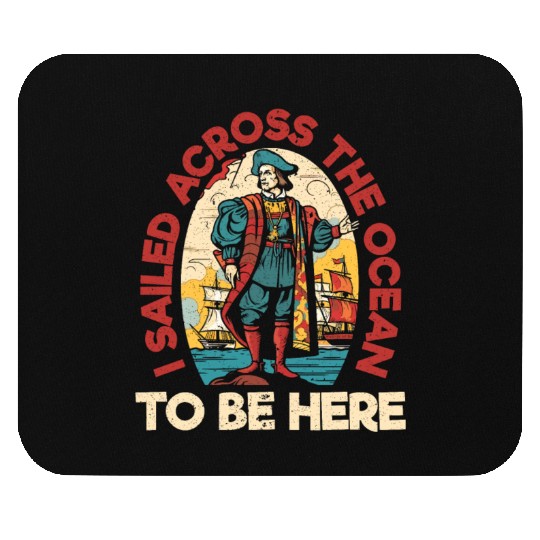 Christopher Columbus Italian American Columbus Day Mouse Pads