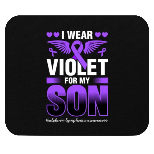 I Wear Violet For My Son Hodgkins Lymphoma Mouse Pads