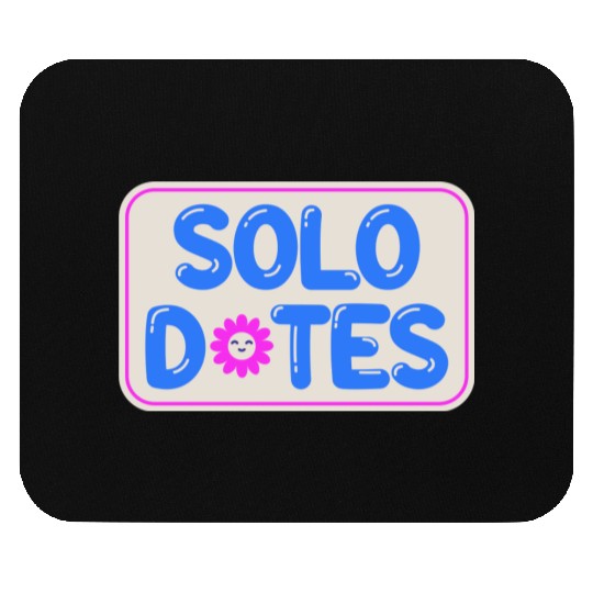 Solo Dates Self Love hippie Mouse Pads