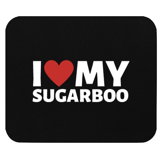 I love My sugarboo - I love my gf Mouse Pads