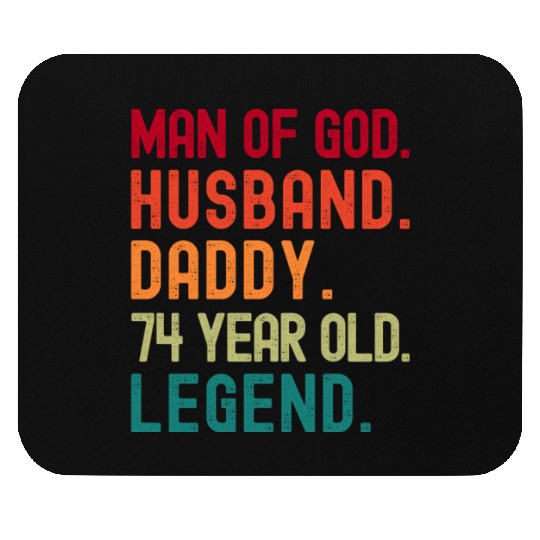 Man of God Husband Dad Funny 74th Birthday Mouse Pads