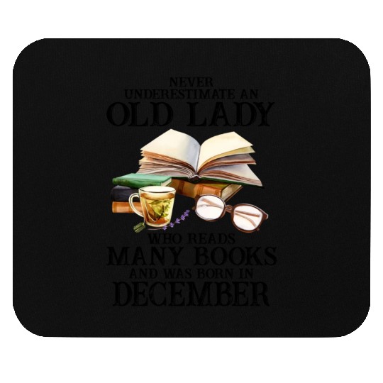 An Old Lady Who Reads Many Books And Was Born In D Mouse Pads