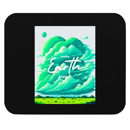 Make earth happy Mouse Pads