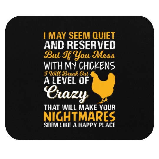 Crazy Funny Chicken Farmer Nightmares Mouse Pads