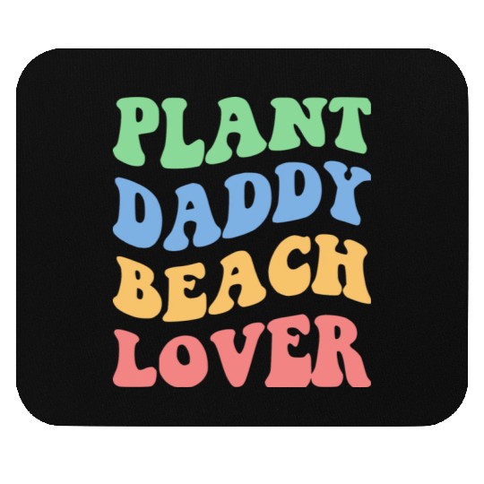 Plant Daddy Beach Lover Iv Mouse Pads