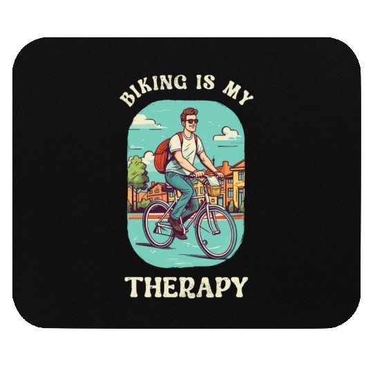 Biking is My Therapy Bicycle, Bike, Cycling Mouse Pads