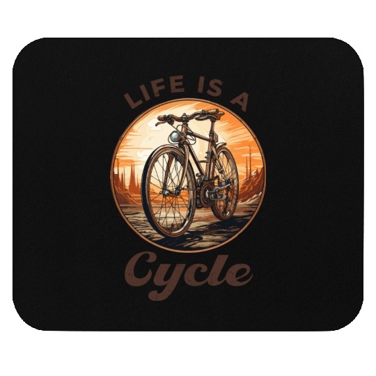 Life is a Cycle Bicycle, Bike, Cycling Mouse Pads