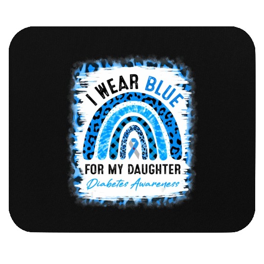 I Wear Blue Ribbon For My Daughter T1D Diabetes Aw Mouse Pads