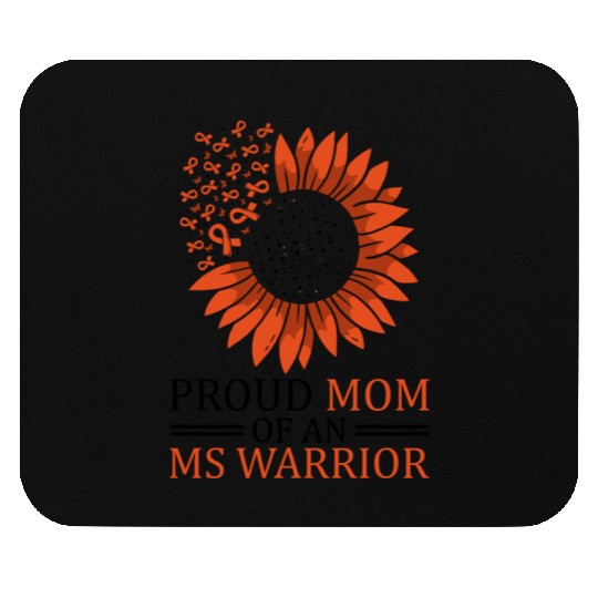 Proud Mom Of An Multiples Sclerosis Warrior Mouse Pads