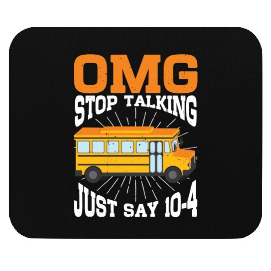 Omg Stop Talking, Just Say 10-4 3 Mouse Pads