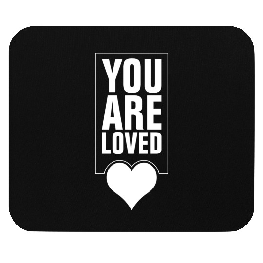 You Are Loved Newborn Baby Child Or Just Let Mouse Pads