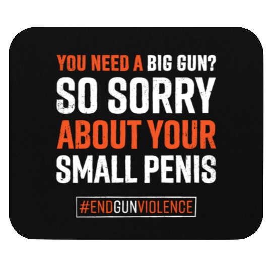 End Gun Violence Go Orange Anti-Gun Gun Control Mouse Pads