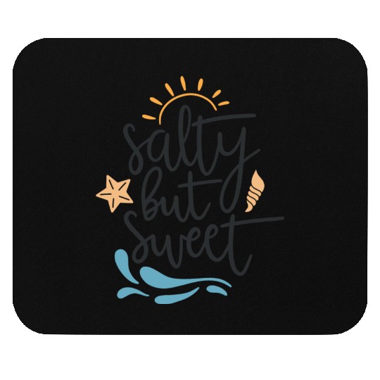 Salty But Sweet Mouse Pads