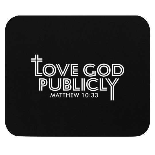 Love God Publicly Bible Verse Jesus Church Sunday Mouse Pads