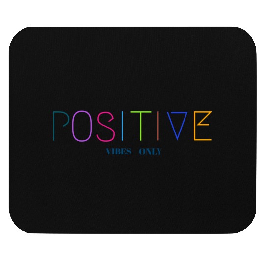Positive vibes Mouse Pads