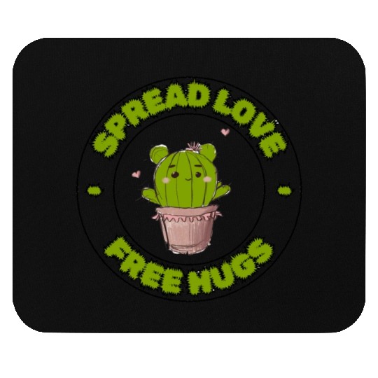 Spread Love Free Hugs Funny Cactus in a Pot Mouse Pads