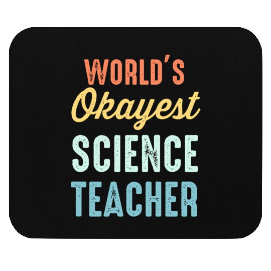 World'S Okayest Science Teacher Physics Mouse Pads