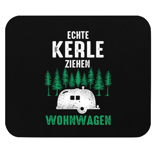 Camping Real Guys Pull Caravans Mouse Pads