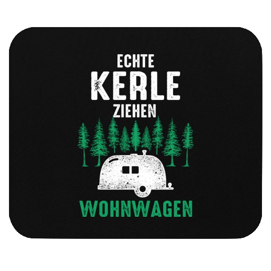 Camping Real Guys Pull Caravans Mouse Pads