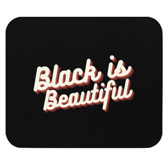 Black is Beautiful Mouse Pads