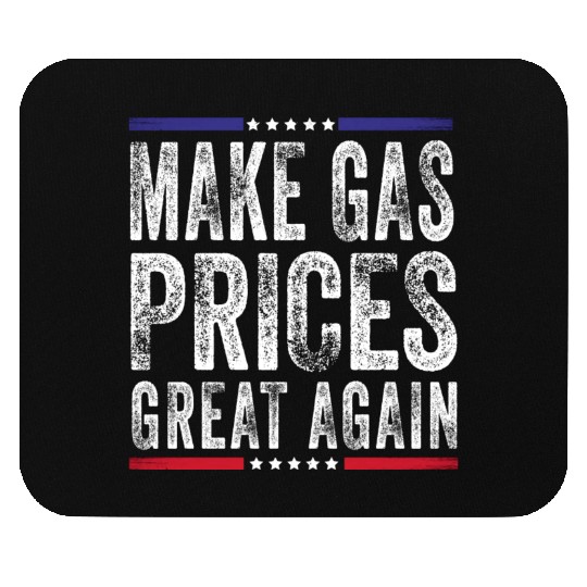 Make Gas Prices Great Again Anti Biden Republican Mouse Pads