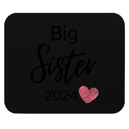 big sister 2024 Mouse Pads