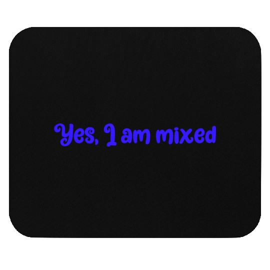 Yes I am mixed ethnically ambiguous babes summer Mouse Pads