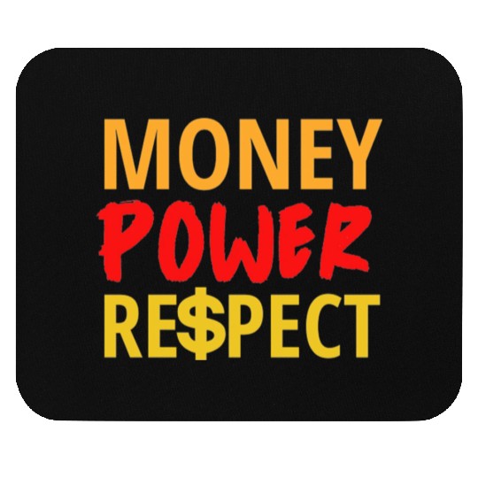 Money Power Respect Mouse Pads