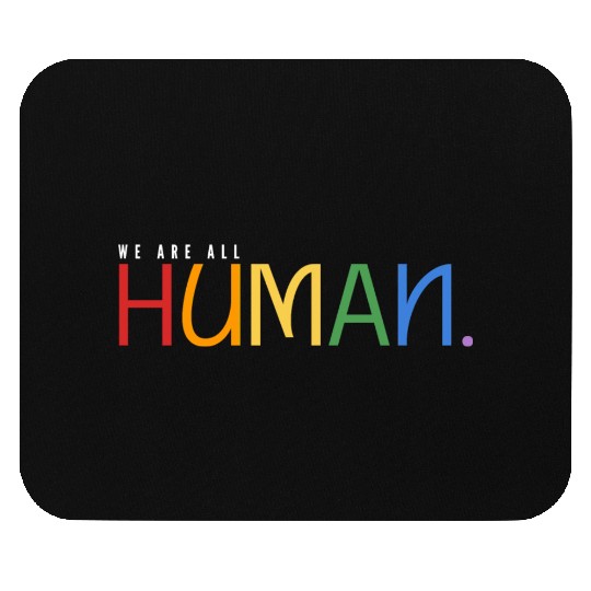 We are all Human lgbt pride month gay Men's. Mouse Pads