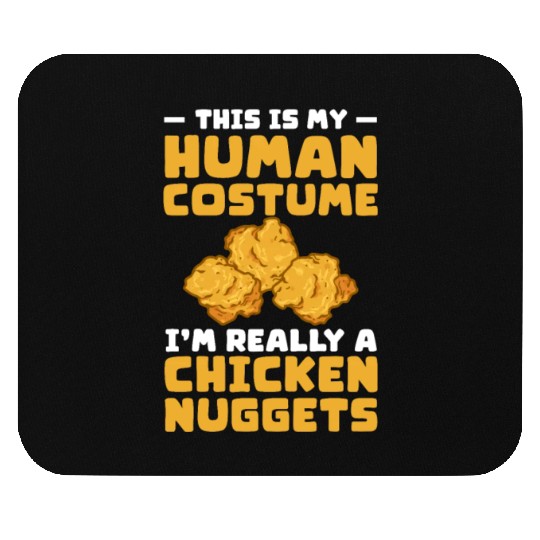 This Is My Human Costume I'm A Chicken Nuggets Mouse Pads