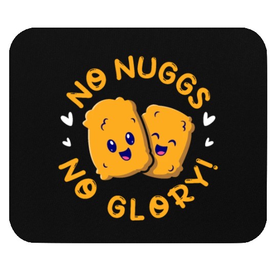 No Nuggs No Glory, Chicken Nuggets Mouse Pads