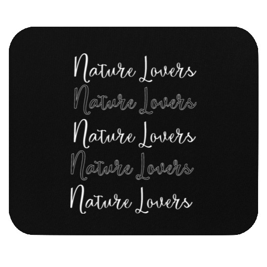 Nature Lovers Texts Typography Mouse Pads