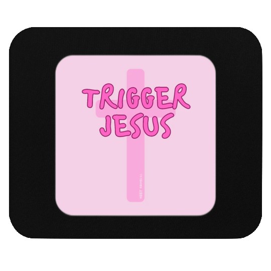 Trigger Jesus Affirmation By Abby Anime(c) Mouse Pads